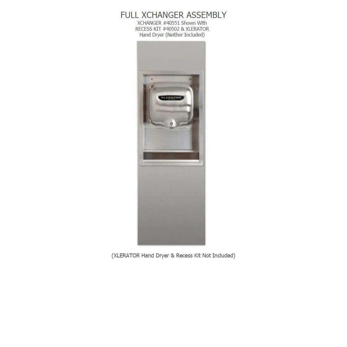 Excel Dryer XLERATOR®40551 XChanger (Only) Brushed Stainless Steel Standard Height (40502 Recess Kit NOT INCLUDED)